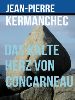 cover image of Das kalte Herz von Concarneau